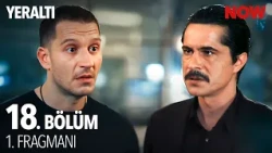 Yeraltı 18. Bölüm 1. Fragmanı