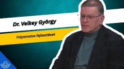 Pirkadat: Dr. Velkey György - Folyamatos fejlesztések