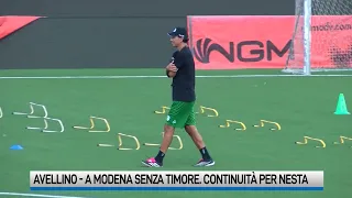 Avellino, a Modena senza timore. Continuità per Nesta: le ultime