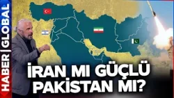 İran İsrail Savaşında Pakistan Faktörü! Mete Yarar Ortadoğu'daki Güç Dengelerini Anlattı