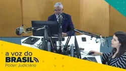 A Voz do Brasil - Notícias do Judiciário | 11/03/2026