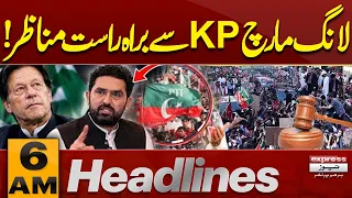 PTI Long March: Live Scenes From KP | PTI Talks Reach Key Stage | Imran Khan Meeting | 6AM Headlines
