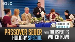 Passover Seder Special on "Light of the Southwest" (Ep. 2024-07)