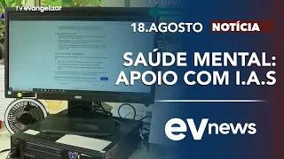 Mental health: Brazilians seek support through A.I. | EV News with Odilon Araújo | 08/18/26