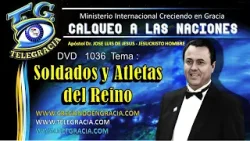DVD 1036 CALQUEO  SOLDADOS Y ATLETAS DEL REINO   21  02 2024 Jesucristo Hombre www telegracia com