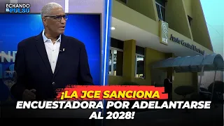 JOHNNY VÁSQUEZ | ¡LA JCE SANCIONA A ENCUESTADORA POR ADELANTARSE AL 2028! | ECHANDO EL PULSO