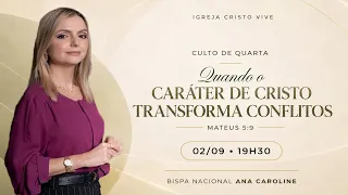 When the Character of Christ Transforms Conflicts - Wednesday 09/02/2026