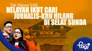 [detikPagi] - Edisi #769: Tak Hanya SAR, Nelayan Ikut Cari Jurnalis-Kru Hilang di Selat Sunda
