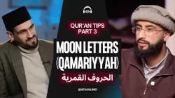 Qur'an Tips | Part 3, Ep8 | Moon Letters (Qamariyyah) #ramadan2026