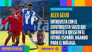 Alex Geijo, ex futbolista suizo que enfrentó a Messi en el fútbol español jugando para el Málaga.