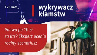 Fuel at 10 PLN per liter? Expert evaluates the realistic scenario | LIE DETECTOR