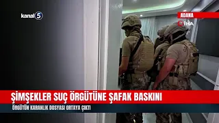 Dawn raid on the Şimşekler criminal organization! The group's dark file exposed