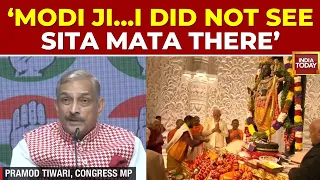 'Modi Ji Perfomed Temple Ceremony, I Did Not See Sita Mata There': Congress MP Pramod Tiwari