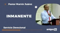 Devocional Iglesia Amigos el Tabernáculo 'INMANENTE'