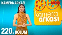 Kamera Arkası 220. Bölüm