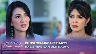 Skakmat! Rianty Habis-habisan Bongkar Kejahatan Aditya | Merangkai Kisah Indah - Episode 414