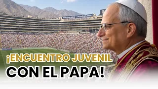 60 THOUSAND YOUTH WILL MAKE HISTORY WITH THE POPE! 🚨🇵🇪