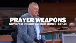 Молитвенное оружие | Кельвин Пейдж | Проповедь в среду вечером