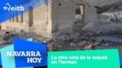 La otra cara de la sequía en Tiermas