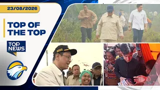 TOP OF THE TOP - Purbaya Siapkan Rp5 T,Wapres Gibran Temui Warga NTT, Prabowo Tinjau Lokasi Karhutla