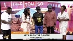 Let's Go to the Theatre: I Told You So Let's Go to the Theatre: I Told You So