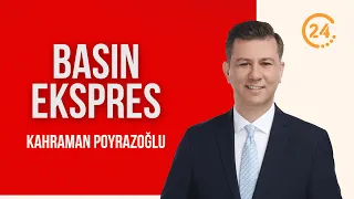 Kahraman Poyrazoğlu ile “Basın Ekspres” / Ankara’nın Büyüme-Kalkınma Rotası – 08 09 2026