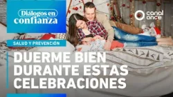 Diálogos en confianza (Salud y prevención) - Duerme bien durante estas celebraciones (29/12/2025) Diálogos en confianza (Salud y prevención) - Duerme bien durante estas celebraciones (29/12/2025)