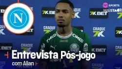 "É FRUTO DO MEU TRABALHO" ALLAN FALA SOBRE PROPOSTA DO NAPOLI E INÍCIO DE TEMPORADA