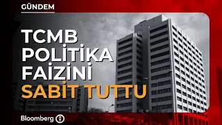 TCMB Politika Faizini Sabit Tuttu