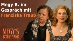Megy's Boulevard - Megy B. im Gespräch mit Franziska Traub