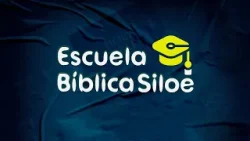 Escuela Bíblica Siloé - miércoles 31 de diciembre 2025