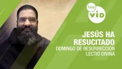 Evangelio de hoy: Domingo de Resurrección 5 de Abril 2026 ? Lectio Divina | Tele VID