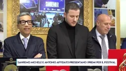SANREMO: MICHELE E ANTONIO AFFIDATO PRESENTANO I PREMI PER IL FESTIVAL