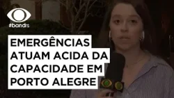 Emergências atuam acida da capacidade em Porto Alegre