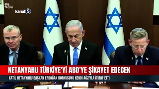 Katil Netanyahu Başkan Erdoğan Korkusunu Kendi Ağzıyla İtiraf Etti