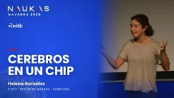 Will AI kill us? Chips, brains, and organoids | Helena González · Naukas Navarra 2026