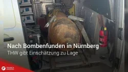 Nach Bombenfunden in Nürnberg: THW gibt Einschätzung zu Lage