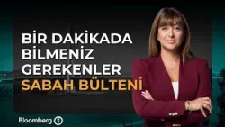 Bir Dakikada Bilmeniz Gerekenler | 27 Şubat 2026 Sabah Bülteni Bir Dakikada Bilmeniz Gerekenler | 27 Şubat 2026 Sabah Bülteni