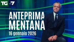 L'anteprima di Mentana del Tg La7 del 16 gennaio 2025