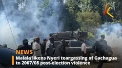 Malala likens Nyeri teargassing of Gachagua to 2007/08 post-election violence