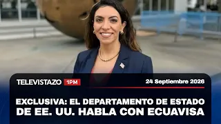 Exclusive: U.S. State Department speaks with Ecuavisa | Televistazo 1PM🔴 Sep 24, 2026