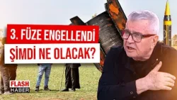 İran'dan Atılan 3. Füze Engellendi! Emekli Tuğgeneral Prof. Dr. Esat Arslan Değerlendirdi|13.03.2026