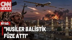 SON DAKİKA🚨Husiler, Suudi Arabistan'a Saldırdı! Riyad: "Medine'ye İHA Saldırısı Gerçekleştirildi"
