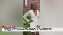 Police identify 21-year-old woman killed in alleged domestic violence stabbing in East Haven