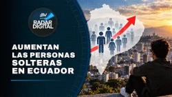 Civil Registry reveals an increase in single people in the country | Digital Radar | Ecuavisa