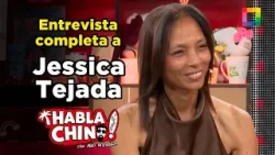 Habla Chino - FEB 05 - ENTREVISTA COMPLETA A JESSICA TEJADA | Willax