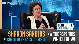 Sharon Sanders of Christian Friends of Israel on "Light of the Southwest"- Ep: 2026-27