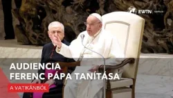 Audiencia – Ferenc pápa tanítása - 2024.03.27.