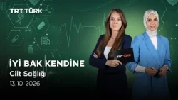 Cilt Sağlığı | İyi Bak Kendine - 13.10.2026
