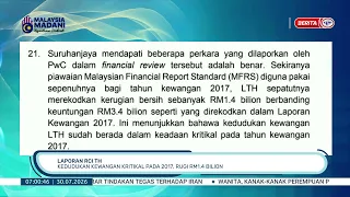 30 JULAI 2026 - BERITA PAGI-LAPORAN RCI TH: KEDUDUKAN KEWANGAN KRITIKAL PADA 2017, RUGI RM1.4 BILION